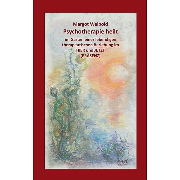 Psychotherapie heilt, Margot Weibold