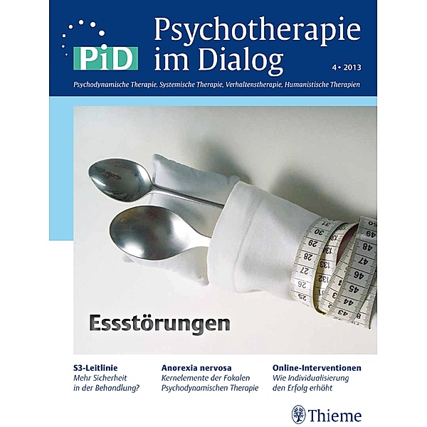 Psychotherapie im Dialog (PiD): 4/2013 Essstörungen, Barbara Stein, Martina de Zwaan