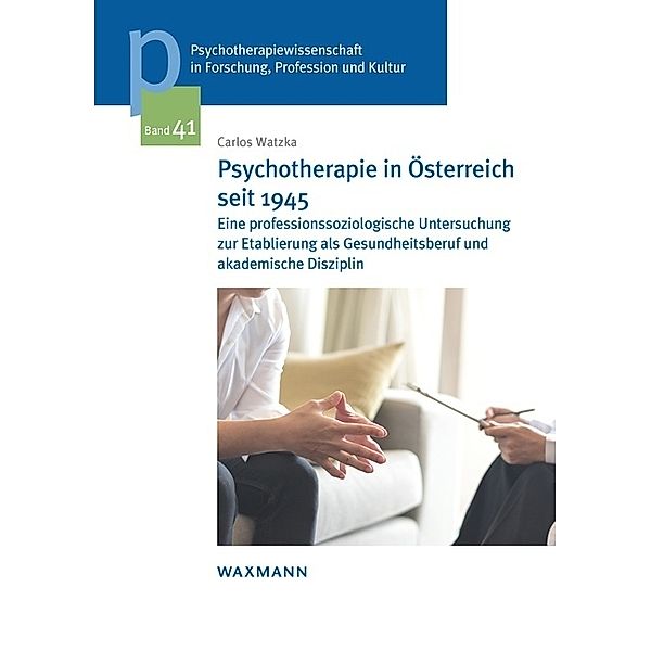 Psychotherapie in Österreich seit 1945, Carlos Watzka