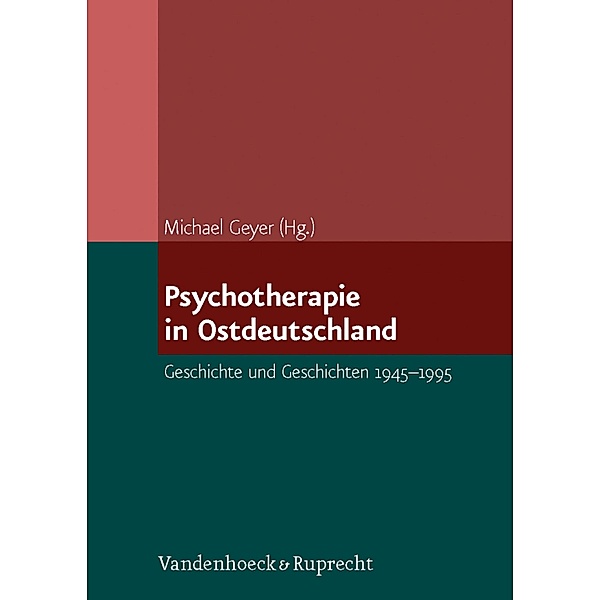 Psychotherapie in Ostdeutschland, Michael Geyer