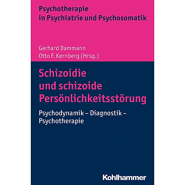Psychotherapie in Psychiatrie und Psychosomatik / Schizoidie und schizoide Persönlichkeitsstörung