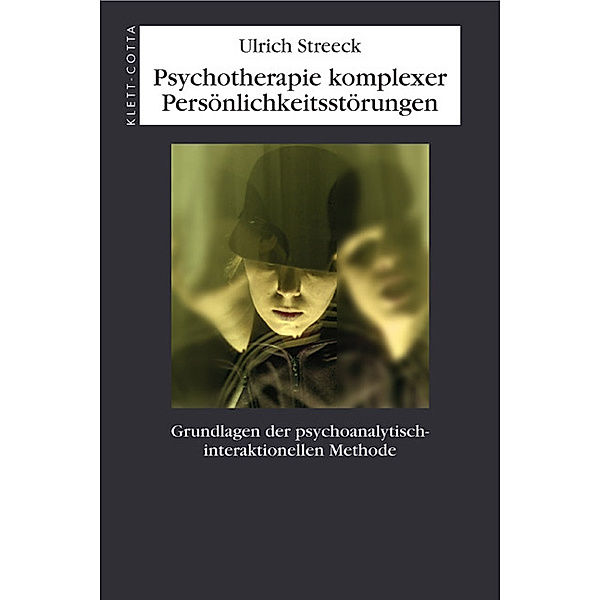 Psychotherapie komplexer Persönlichkeitsstörungen, Ulrich Streeck