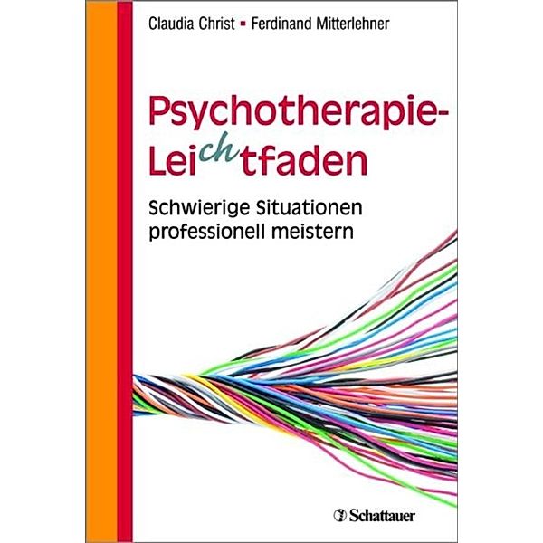 Psychotherapie-Leichtfaden, Claudia Christ, Ferdinand Mitterlehner
