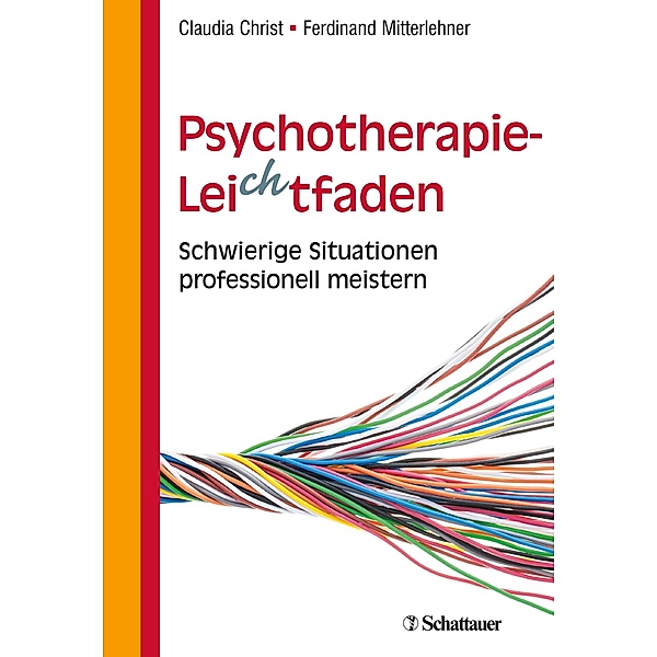 Psychotherapie-Leichtfaden, Claudia Christ, Ferdinand Mitterlehner