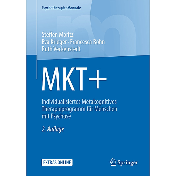 Psychotherapie: Manuale / MKT+, Steffen Moritz, Eva Krieger, Francesca Bohn, Ruth Veckenstedt