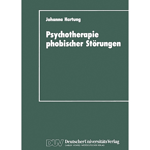 Psychotherapie phobischer Störungen, Johanna Hartung