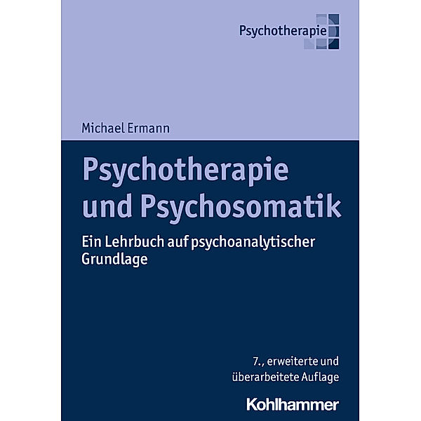 Psychotherapie / Psychotherapie und Psychosomatik, Michael Ermann