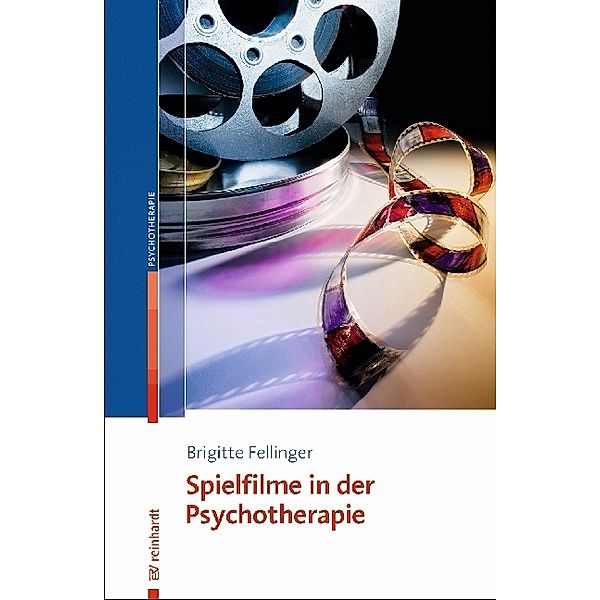 Psychotherapie / Spielfilme in der Psychotherapie, Brigitte Fellinger