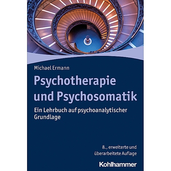 Psychotherapie und Psychosomatik, Michael Ermann