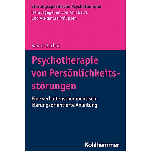 Psychotherapie von Persönlichkeitsstörungen, Rainer Sachse