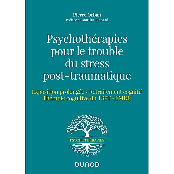 Psychothérapies pour le trouble du stress post-traumatique / Psychothérapies, Pierre Orban