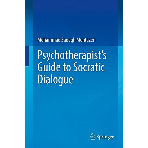 Psychotherapist's Guide to Socratic Dialogue, Mohammad Sadegh Montazeri