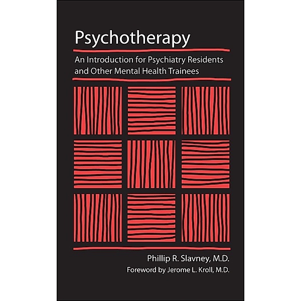 Psychotherapy, Phillip R. Slavney