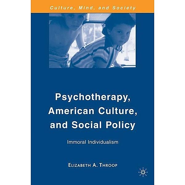 Psychotherapy, American Culture, and Social Policy, E. Throop