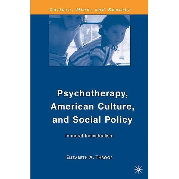 Psychotherapy, American Culture, and Social Policy, E. Throop