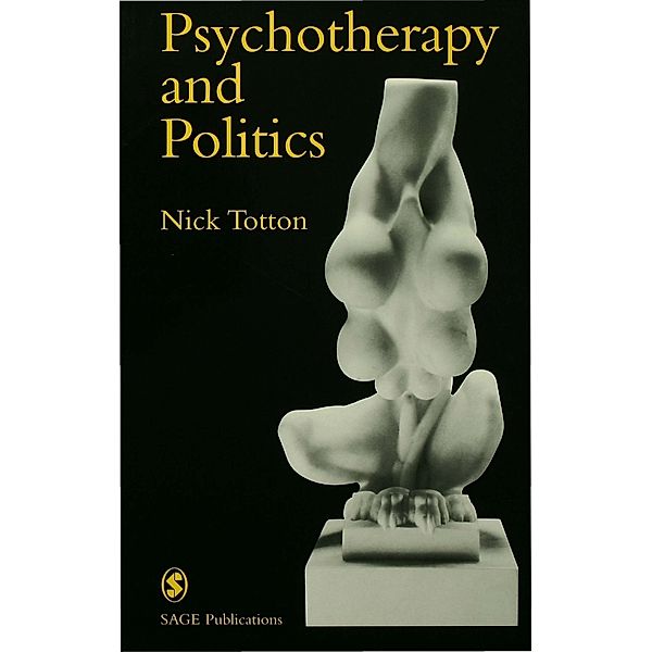 Psychotherapy and Politics / Perspectives on Psychotherapy series, Nick Totton