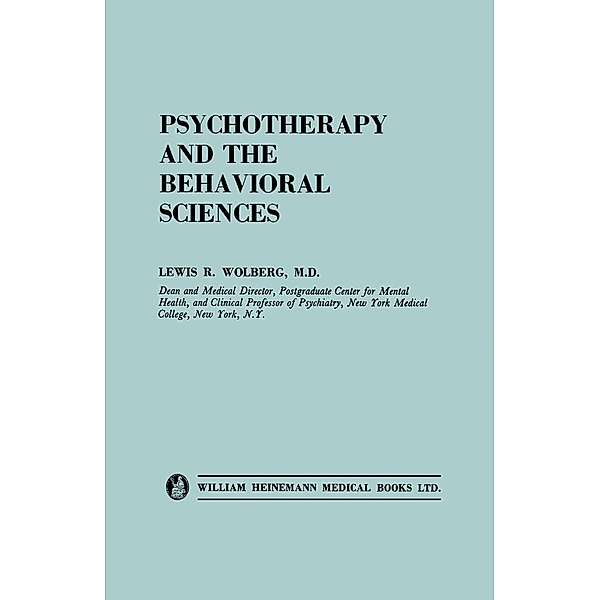 Psychotherapy and the Behavioral Sciences, Lewis R. Wolberg