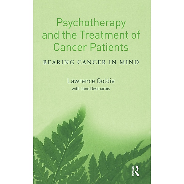 Psychotherapy and the Treatment of Cancer Patients, Lawrence Goldie, Jane Desmarais