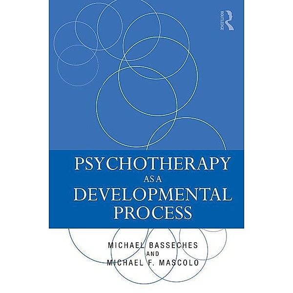 Psychotherapy as a Developmental Process, Michael Basseches, Michael F. Mascolo