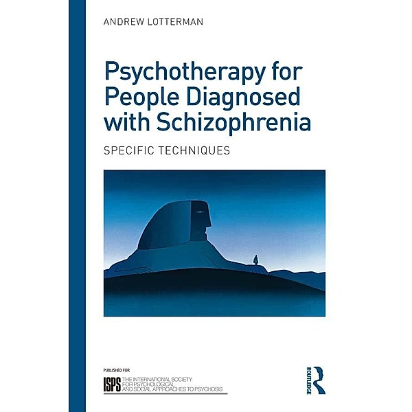 Psychotherapy for People Diagnosed with Schizophrenia, Andrew Lotterman