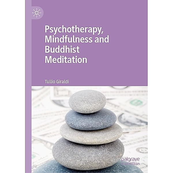 Psychotherapy, Mindfulness and Buddhist Meditation / Progress in Mathematics, Tullio Giraldi