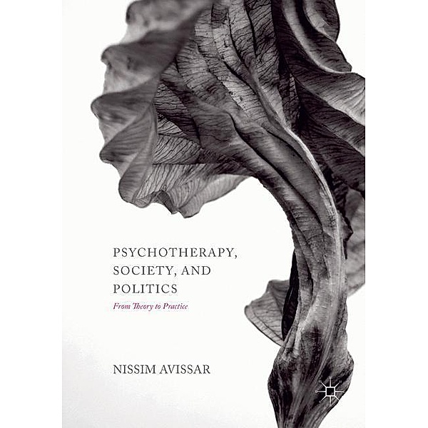 Psychotherapy, Society, and Politics, Nissim Avissar