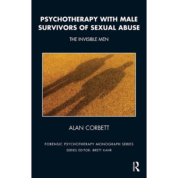 Psychotherapy with Male Survivors of Sexual Abuse, Alan Corbett