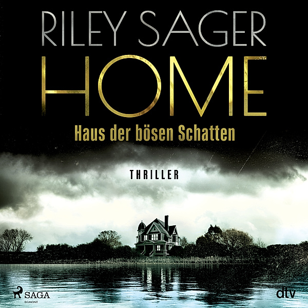 Psychothriller von Bestsellerautor Riley Sager - Home - Haus der bösen Schatten, Riley Sager