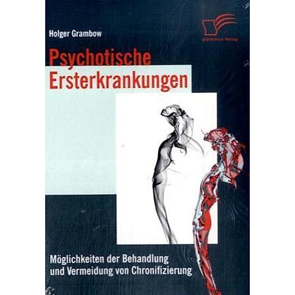 Psychotische Ersterkrankungen, Holger Grambow