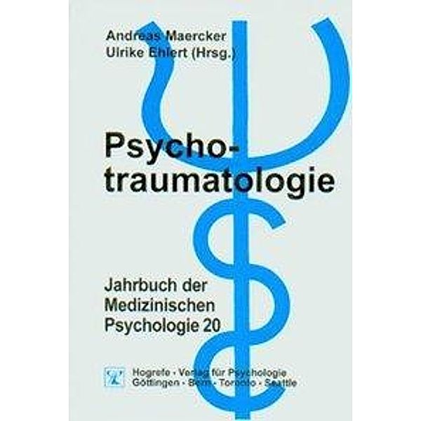 Psychotraumatologie, Andreas Maercker, Ulrike Ehlert