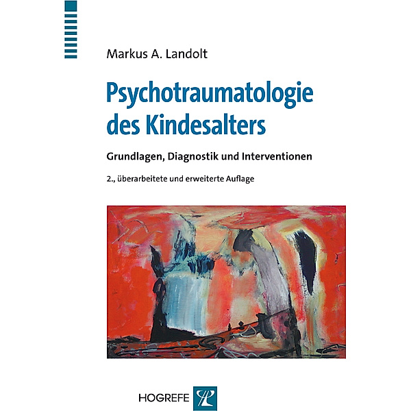Psychotraumatologie des Kindesalters, Markus A. Landolt