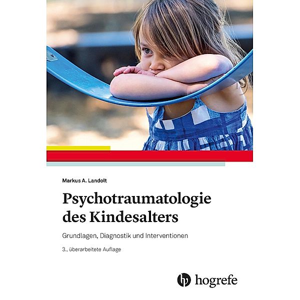 Psychotraumatologie des Kindesalters, Markus A. Landolt