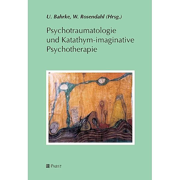 Psychotraumatologie und Katathym-imaginative Psychotherapie