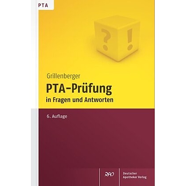 PTA-Prüfung in Fragen und Antworten, Kurt Grillenberger, Edgar Schumann