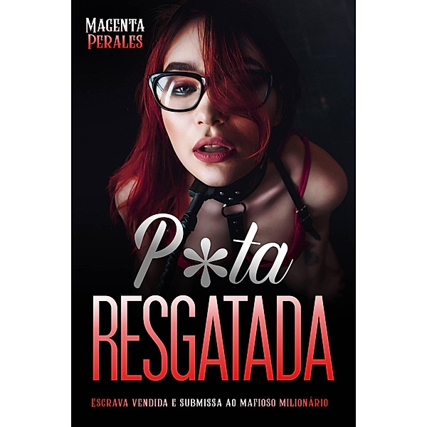 P*ta Rasgatada, Magenta Perales