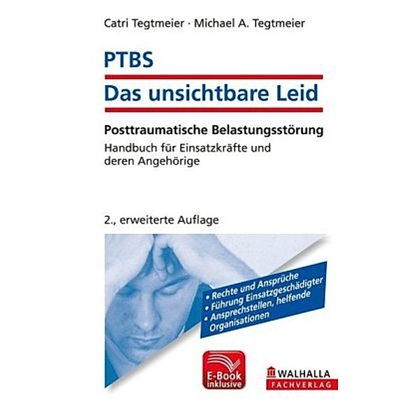 PTBS - Das unsichtbare Leid, Catri Tegtmeier, Michael A. Tegtmeier