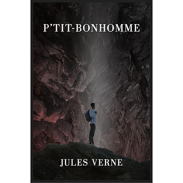 P'tit-Bonhomme, Jules Verne