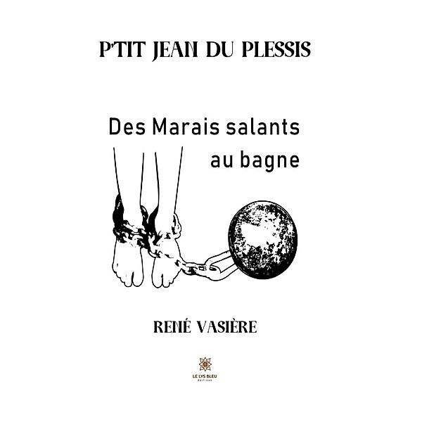 P'tit Jean du Plessis, René Vasière