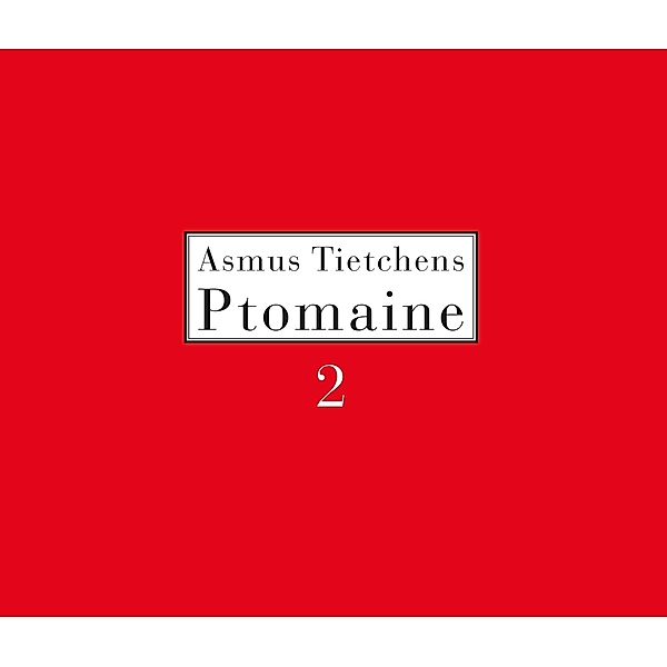 Ptomaine 2, Asmus Tietchens