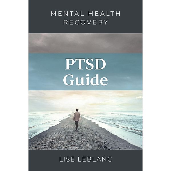 PTSD Guide, Lise Leblanc