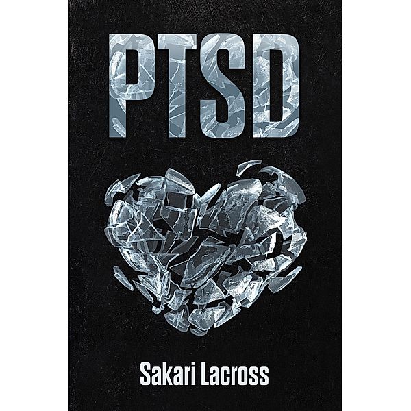 PTSD (Mental Health, #1) / Mental Health, Sakari Lacross