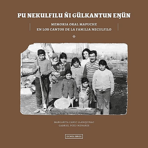 Pu nekulfilu Ñi Gulkantun Enjun, Margarita Canio Llanquinao, Gabriel Pozo Menares