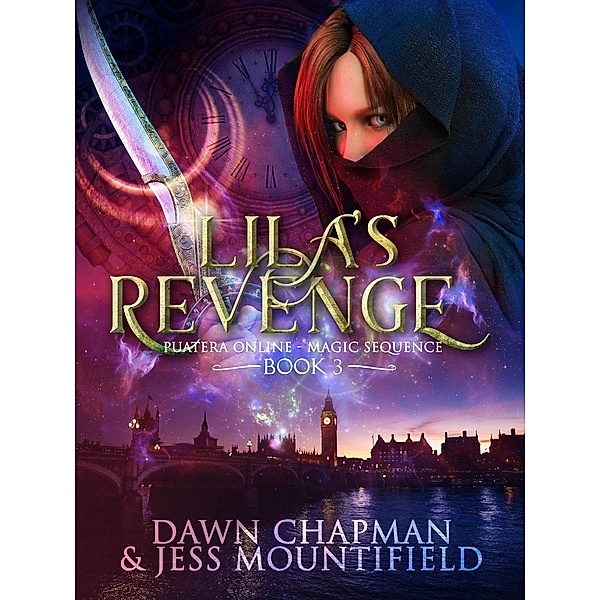 Puatera Online: Lila's Revenge (Puatera Online, #7), Dawn Chapman, Jess Mountifield
