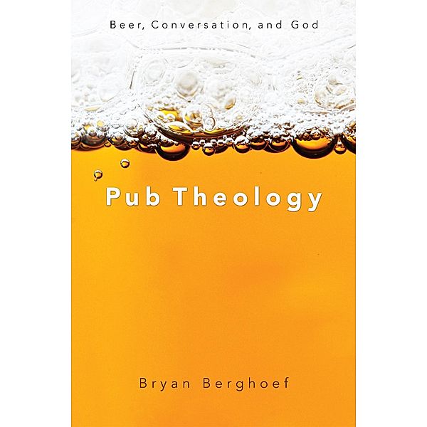 Pub Theology, Bryan Berghoef
