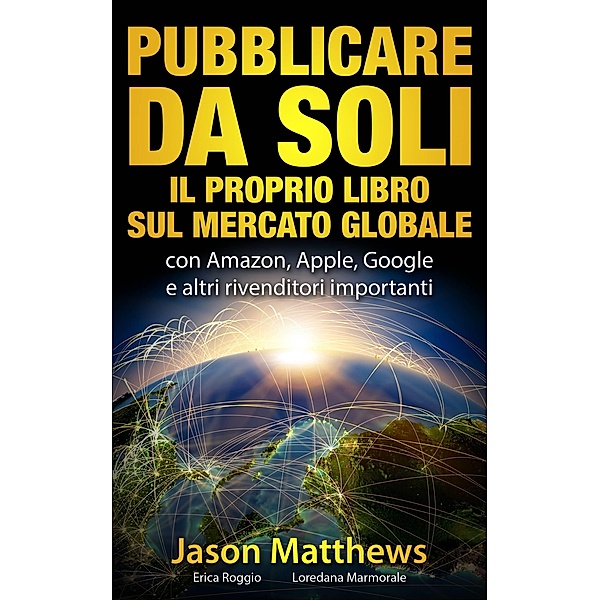 Pubblicare da soli il proprio libro sul mercato globale, Jason Matthews