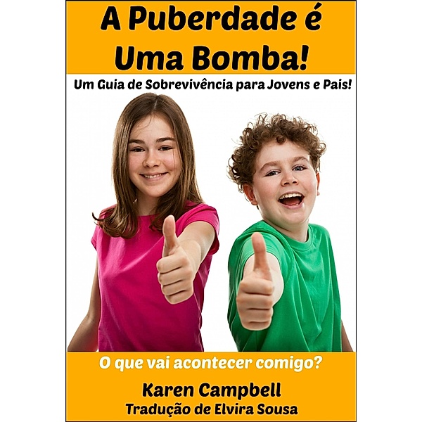 Puberdade e Uma Bomba!, Karen Campbell