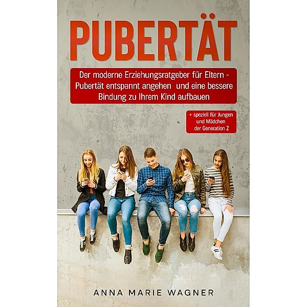 PUBERTÄT, Anna Marie Wagner