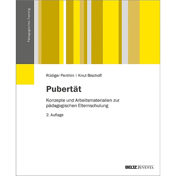 Pubertät / Pädagogisches Training, Rüdiger Penthin, Knut Bischoff