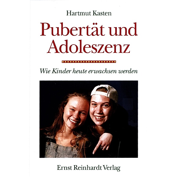 Pubertät und Adoleszenz, Hartmut Kasten