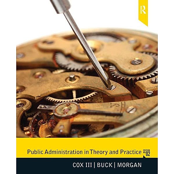 Public Administration in Theory and Practice, Susan Buck, Raymond W Cox III, Betty Morgan